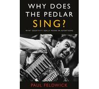 Paul Feldwick Why Does The Pedlar Sing? (Tascabile)
