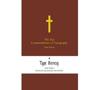 Paul Felton – The Ten Commandments of Typography: Type Heresy – Copertina rigida