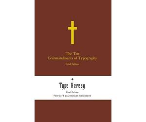 Paul Felton The Ten Commandments of Typography (Copertina rigida)