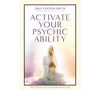 Paul Fenton-Smith Activate Your Psychic Ability (Tascabile)