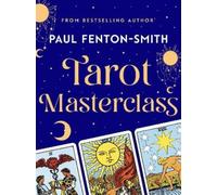 Paul Fenton-Smith Tarot Masterclass (Tascabile)
