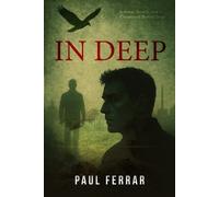 Paul Ferrar In Deep (Tascabile)