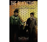 Paul Feval The Black Coats (Tascabile)