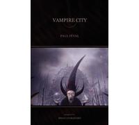 Paul Feval Vampire City (Tascabile)
