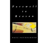 Paul Feyerabend Farewell to Reason (Tascabile)