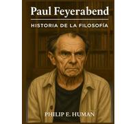 Paul Feyerabend: Historia de la Filosofía
