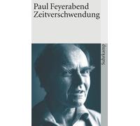Paul Feyerabend Joachim Jun Zeitverschwendung (suhrkamp taschenbuch (Tascabile)