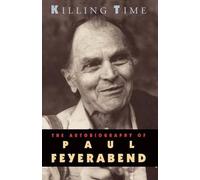Paul Feyerabend Killing Time (Tascabile)