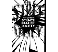 Paul Feyerabend Science in a Free Society (Tascabile)