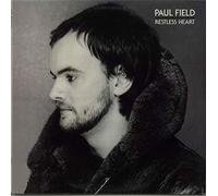 PAUL FIELD - restless heart
