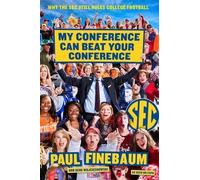 Paul Finebaum My Conference Can Beat Your Conference (Copertina rigida)