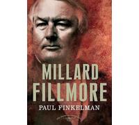 Paul Finkelman Millard Fillmore (Copertina rigida)