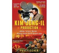 Paul Fischer A Kim Jong-Il Production (Tascabile)