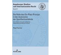 Paul Fischer Die Rolle des Ein-Platz-Prinzips in der Autonomi (Copertina rigida)