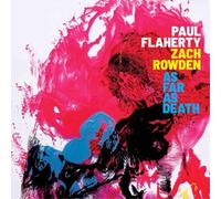 Paul Flaherty & Zach Rowden As Far As Death (Vinyl LP) 12" Album