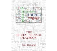 Paul Flanigan The Digital Signage Playbook (Tascabile)