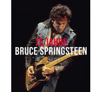 Paul Fleischman 75 Jahre Bruce Springsteen: Long Live The Bos (Copertina rigida)