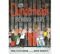Paul Fleischman The Dunderheads Behind Bars (Copertina rigida)