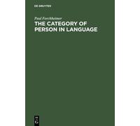 Paul Forchheimer The Category of Person in Language (Copertina rigida)