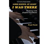 Paul Ford Lord Knows, At Least I Was There (Copertina rigida)