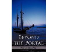Paul Forman Beyond the Portal (Tascabile)