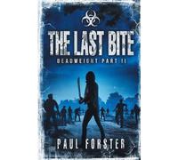 Paul Forster The Last Bite (Tascabile) Deadweight