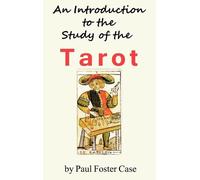 Paul Foster Case An Introduction to the Study of the Tarot (Copertina rigida)