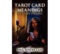 Paul Foster Case Tarot Card Meanings (Tascabile)