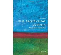 Paul Foster The Apocryphal Gospels (Tascabile) Very Short Introductions