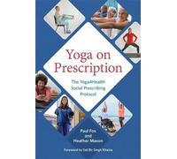 Paul Fox Heather Mason Yoga on Prescription (Tascabile)