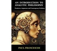 Paul Franceschi An Introduction to Analytic Philosophy (Tascabile)