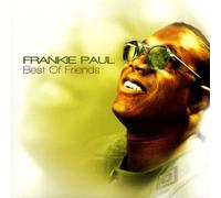 PAUL, FRANKIE - BEST OF FRIENDS