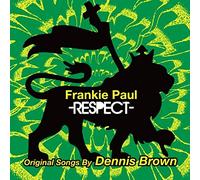 Paul, Frankie - Respect: Original Songs By Dennis Brown