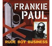 Paul Frankie - Rude Boy Business