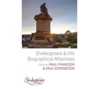 Paul Franssen Shakespeare and His Biographical Afterlives (Tascabile)