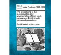 Paul Frederick The Law Relating to the Reconstruction and Amalgamat (Tascabile)