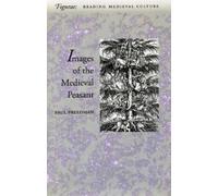 Paul Freedman Images of the Medieval Peasant (Tascabile)