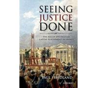 Paul Friedland Seeing Justice Done (Copertina rigida)