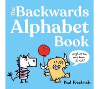 Paul Friedrich The Backwards Alphabet Book (Copertina rigida)