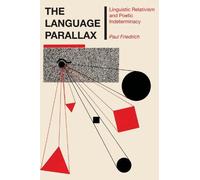 Paul Friedrich The Language Parallax (Tascabile) Texas Linguistics Series
