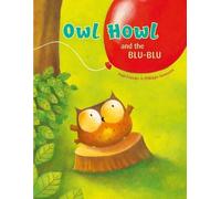 Paul Friester Owl Howl and the BLU-BLU (Copertina rigida) Owl Howl