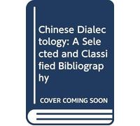 Paul Fu-mien Ya Chinese Dialectology: a Selected and Classifi (Copertina rigida)