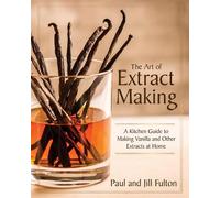 Paul Fulton Jill Fulton The Art of Extract Making (Copertina rigida)