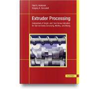 Paul G. Andersen Gregory A. Campbell Extruder Processing (Copertina rigida)