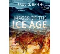 Images of the Ice Age by Paul G.
