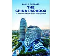Paul G. Clifford The China Paradox (Tascabile)