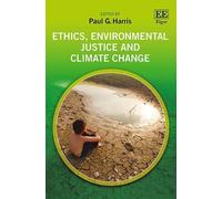 Paul G. Harris Ethics, Environmental Justice and Climate Chan (Copertina rigida)