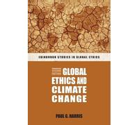Paul G. Harris Global Ethics and Climate Change (Tascabile)