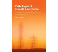 Paul G. Harris Pathologies of Climate Governance (Tascabile)