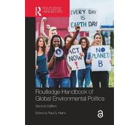 Paul G. Harris Routledge Handbook of Global Environmental Politics (Tascabile)